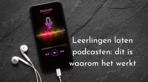 Afbeelding met tekst: Leerlingen laten podcasten – waarom het werkt in het onderwijs